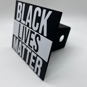 Les vies noires comptent | Housse d'attelage de 5" de large | Imprimé en 3D | Convient aux récepteurs 2" et 1-1/14"