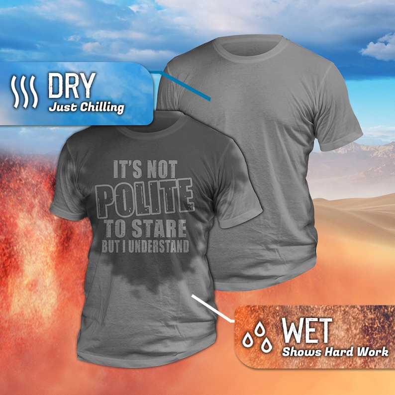 Sweat Activated TShirts Workout It�s Not Polite To Stare