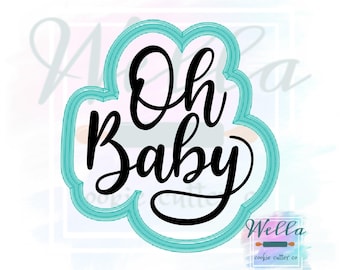 Oh Baby Cookie Cutter with Optional Stencil