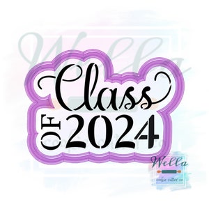 Graduation Class of 2024 Cookie Cutter with Optional Stencil