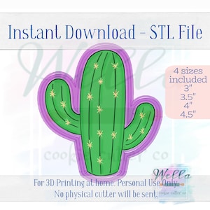 Digital STL File - Cactus #1 Cookie Cutter - 4 Sizes Included 3&quot;, 3.5&quot;, 4&quot; and 4.5&quot;
