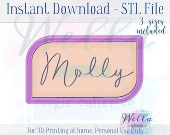 Digital STL File - Molly Plaque Cookie Cutter - 3 Sizes Included 3.5", 4" & 4.5"