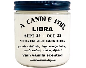 LIBRA ZODIAC CANDLE funny,  vanilla scented, gift box option, soy wax, scented candle, zodiac, Libra, Libra zodiac, zodiac gifts, Libra