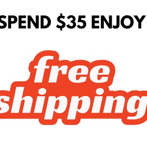 May include: Spend $35 and enjoy free shipping. The text is in bold white letters on a red background.