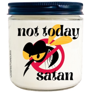 CITRONELLA funny candles, not today satan, soy wax, funny candles, citronella fragrance oil, outdoor candle, deet free, mosquito repellent