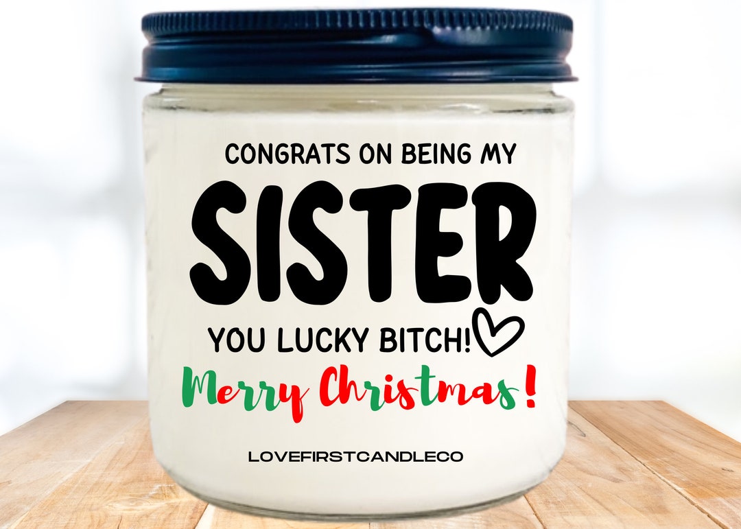 Congrats on Being My Sister, Christmas Gift for Sister, Gift for Her