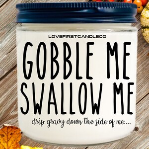 GOBBLE ME SWALLOW me, Funny Thanksgiving Candles, Thanksgiving Decor, Thanksgiving Candles, Thanksgiving Decorations, Thanksgiving Gifts