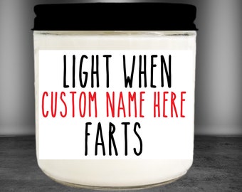 Light When Farts, Personalized Candles, Pet Candles, Funny Candles, Soy Candle, Container Candles, Gift for her Gift for him, custom candles