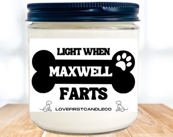 Light when the dog farts candle, Personalized candles, funny scented soy candles, gag gift, birthday gift for dog lover, Christmas candles