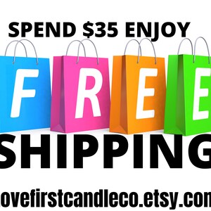 May include: Four colorful shopping bags spelling out the word "FREE" with the text "SPEND $35 ENJOY" above and "SHIPPING" below. The website address "lovefirstcandleco.etsy.com" is at the bottom.