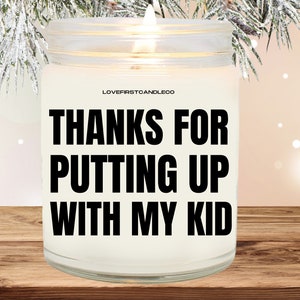 Thanks For Putting Up With My Kid, Christmas gift for teacher, Funny Candles, Teachers Appreciation, Daycare teacher gift, VPK teacher gift