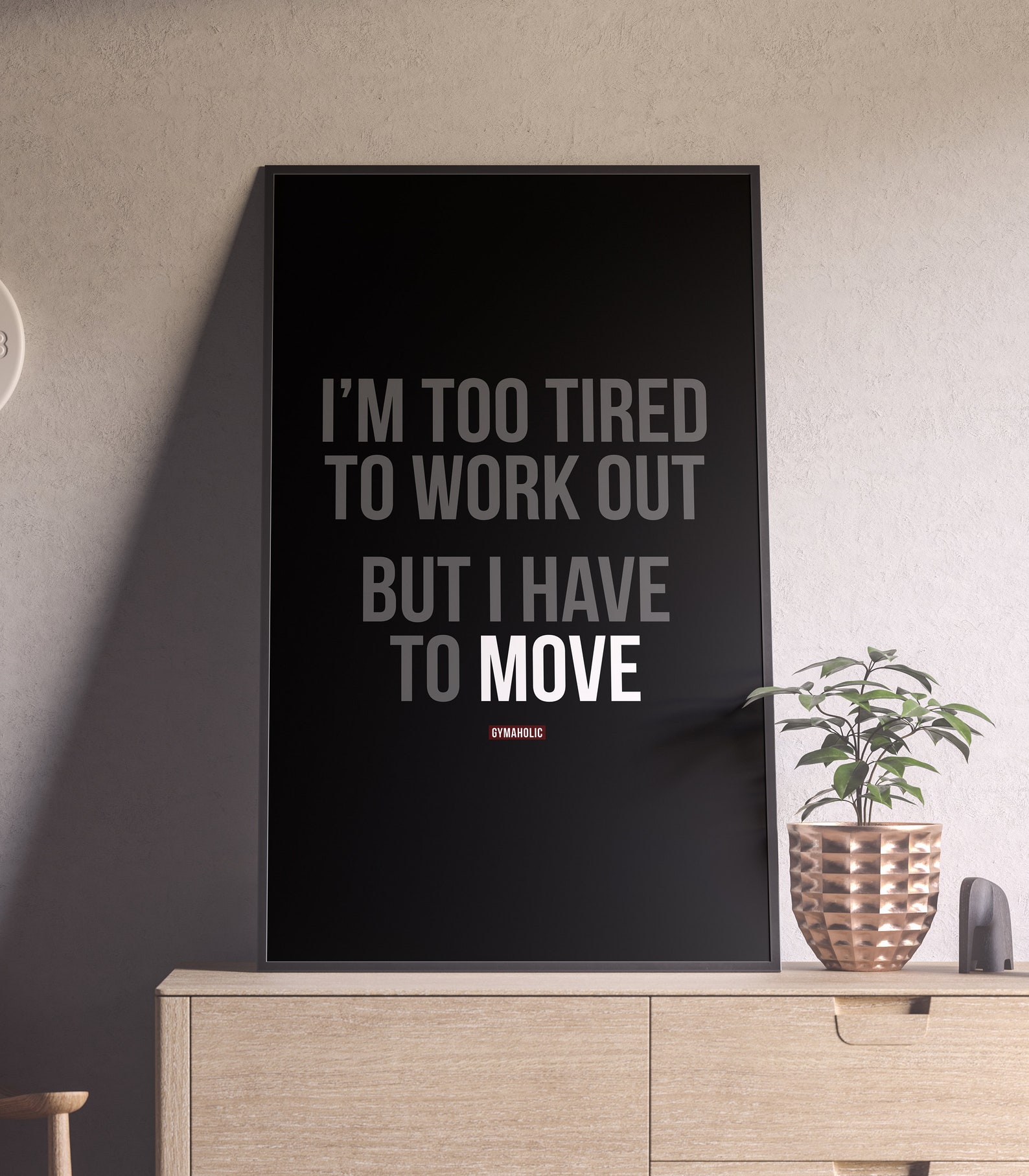 Too Tired to Work Out Have to Move Printable Motivational Etsy Canada