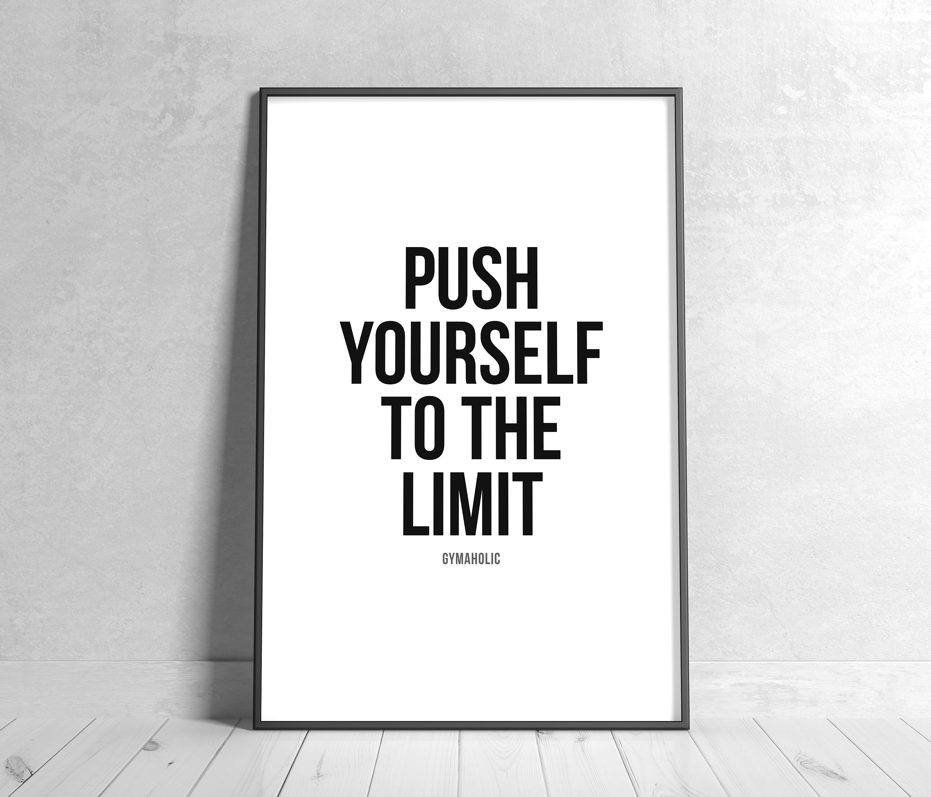 Push Yourself to the Limit, Printable Motivational Quote, Home Decor