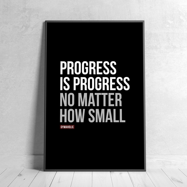 Progress is progress, no matter how small, Printable Motivational Quote, Home Decor, Inspirational Wall Art, Gym, Workout, Health