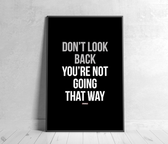 Wandposter „Don't Look Back, You're Not Going That Way“ – Schwarz-weißes Handlettering Auf 300 G/m² Papier, DIN A4 Oder A3