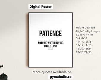 Patience, Nothing Worth Having, Printable Motivational Quote