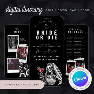 May include: A digital itinerary for a hen party with a spooky theme. The cover features a skeleton bride holding a cocktail with the text "Bride or Die" and the bride's name, Jenny Smith. The itinerary includes a schedule for the weekend, with activities like breakfast, a brewery tour, and drinks downtown. The text "10 Pages Included!" is at the bottom of the page.