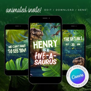 May include: A digital invitation for a dinosaur-themed birthday party. The invitation features a green jungle background with a Tyrannosaurus Rex and the text "Henry is a Five-A-Saurus". The details of the party are listed below, including the date, time, and location.