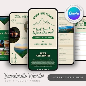 May include: A mobile phone screen displays a bachelorette party website design. The main screen features text: "Camp Brittany, last trail before the veil, August 8-11, 2025, Gatlinburg, TN." Other screens show event details and Canva editing options.