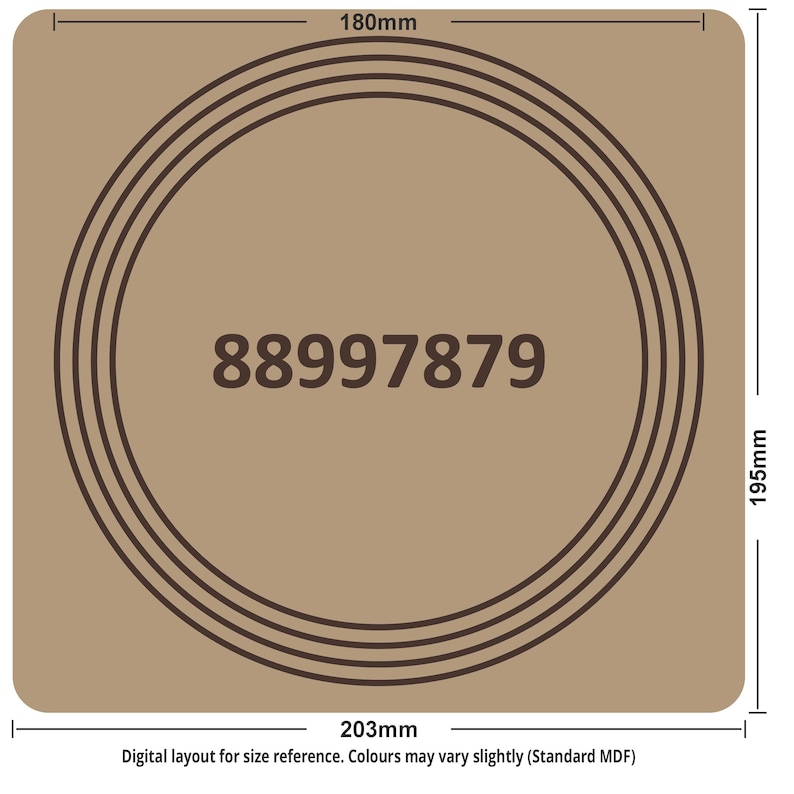 May include: A square, tan-colored MDF board with a dark brown circular design and the number "88997879" in the center. The board measures 203mm x 195mm, with a circular design diameter of 180mm. Text at the bottom reads "Digital layout for size reference."