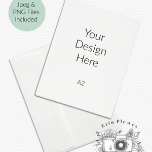 May include: A white A2 size card mockup with the text "Your Design Here" on it. The card is sitting on top of a white envelope. The image includes the text "Erin Plewes Mockups" and a drawing of a vintage camera with flowers.