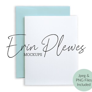 May include: A white card mockup with a light blue envelope. The card has the text "Erin Plewes Mockups" written on it. The text "Jpeg & PNG Files Included" is written on a light blue circle in the bottom right corner of the image.