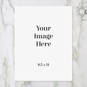 May include: A white 8.5 x 11 inch card mockup on a marble background. The text "Your Image Here" is printed on the card.