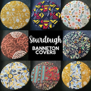 May include: Nine different patterned fabric covers for sourdough bread bannetons. The covers feature a variety of colors and designs, including floral, geometric, and abstract patterns. Sourdough Bannetons Covers is written in white text on a black background.