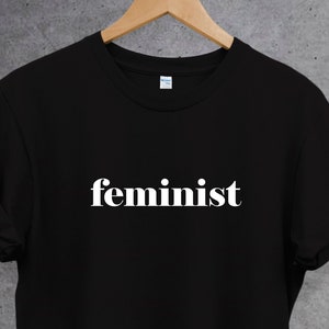 Feminist T shirt. Girl Power T Shirt.Gift For Her. Feminism Inspiration Perfect gift