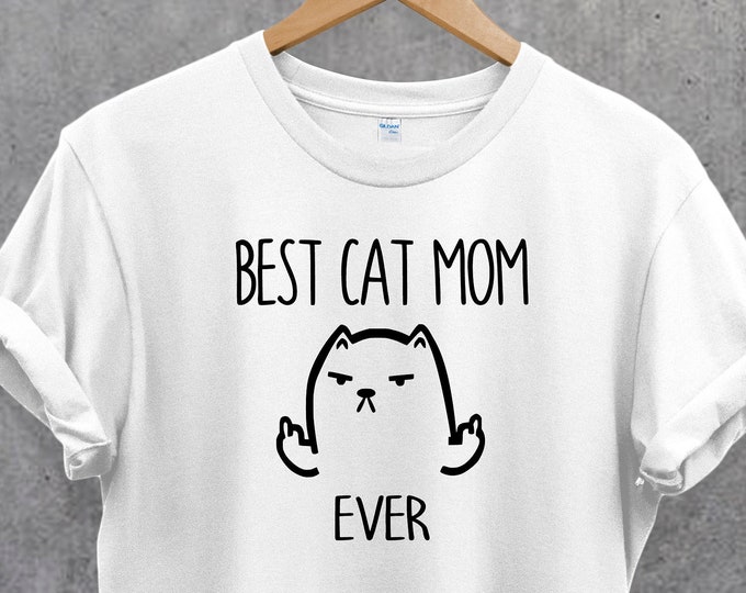 Best Cat Mom Ever T Shirt, Cat Lover Tee, Gifts for Cat Lovers, Gift for Cat Mom, Women Cat Lover, Kitten tee, Animal Lover Tee