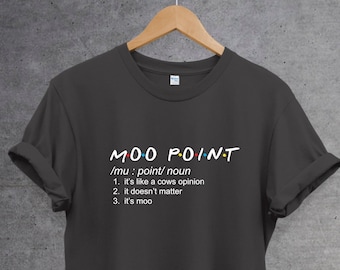 Moo Point Definition Friends T-shirt. Retro 90&#39;s Vintage Gift, Joey Sayings, Moo Point Shirt