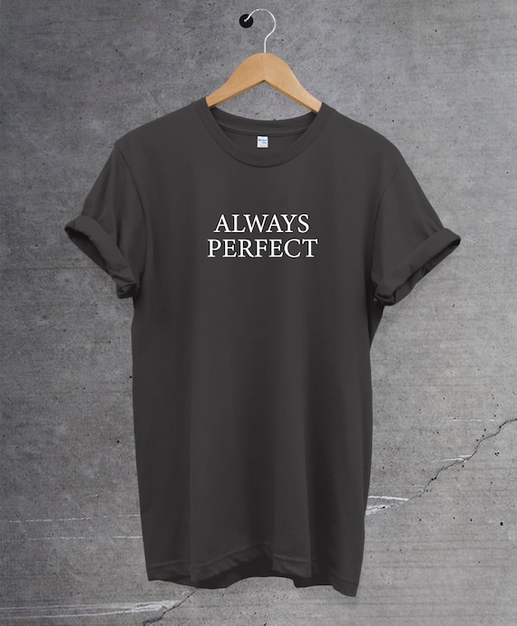 T shirt always hotsell