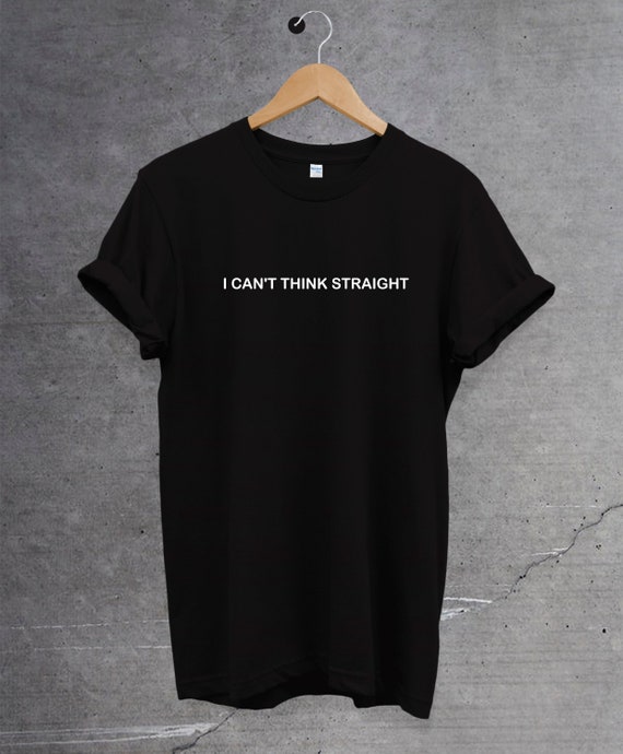 I Can t Think Straight T Shirt Gay Pride Shirt Gay Etsy Singapore