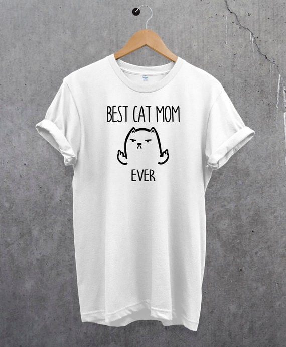 Best Cat Mom Ever Shirt Best Cat Mom Ever Shirt