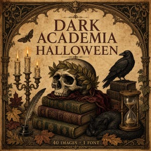 May include: A digital graphic titled DARK ACADEMIA HALLOWEEN featuring a skull wearing a laurel wreath atop a stack of three antique books. A black raven, a sleeping black cat, a candelabra with three lit candles, an hourglass, and a quill are present.