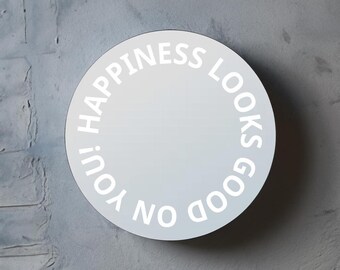 Spiegel mit Design | Happiness looks good on you