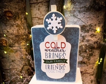 Cold Weather Wood Block Sign