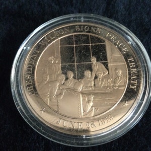 Vintage Franklin Mint Bronze Token History of the United States Encapsulated Proof “ President Wilson Signs Peace Treaty 1919 “