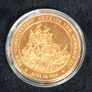Vintage Franklin Mint Bronze Token History of the United States Encapsulated Proof “ The Constitution Defeats the Guerriere 1812 “
