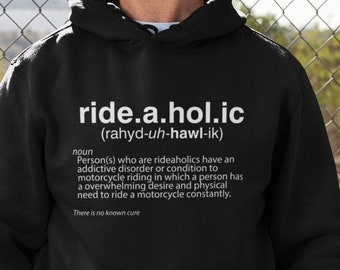 ride-a-hol-ic Biker Hoody | Biker Shirt - Funny Motorcycle Shirt - T-shirt | Great Motorcycle Gift or Biker Gift