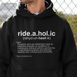 Sudadera con capucha de motociclista Ride-a-Hol-ic / Camiseta de motociclista - Camiseta divertida de motocicleta - Camiseta / Gran regalo de motocicleta o regalo de motociclista