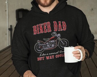 Perfect Gift for Dad | Biker Dad Hoodie | Cooler Biker Dad