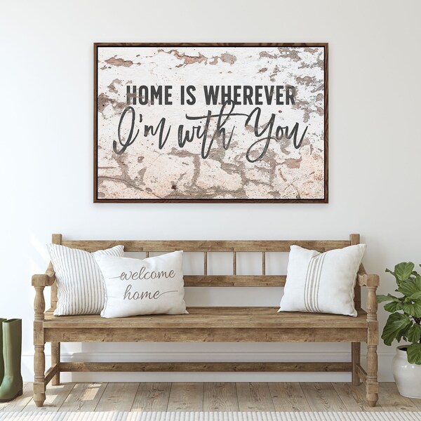 Home is Wherever I'm With You Etsy