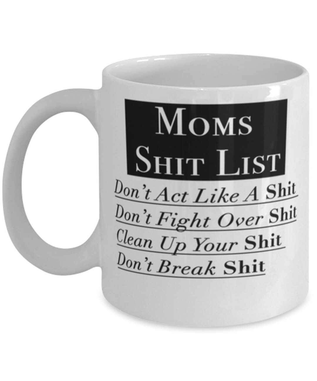 Mom's Shit List Funny Mug Moms Rules Fun Gift for Mom Etsy