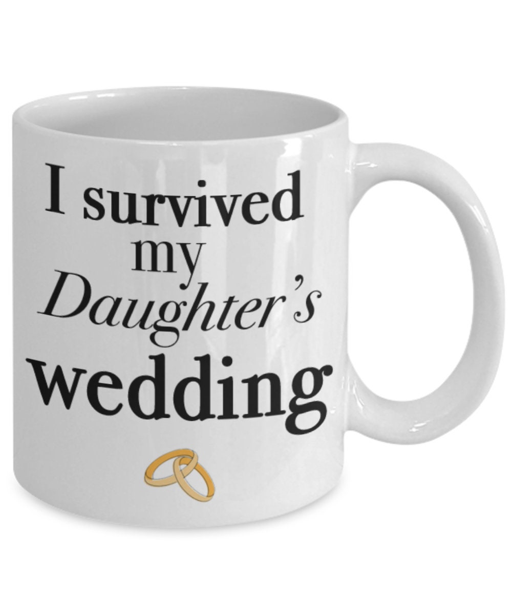 I Survived My Daughter's Wedding Mug Father of the Bride Etsy