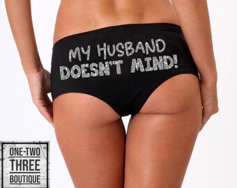 Don't Worry My Husband Won't Mind Panties 