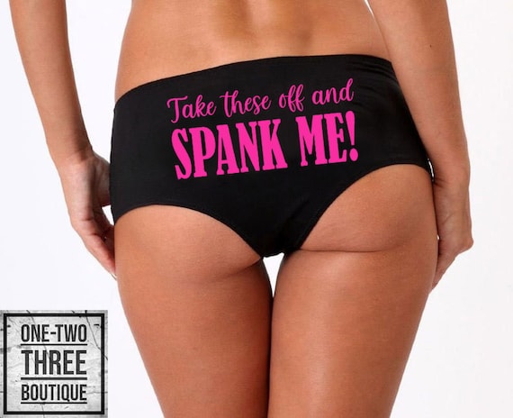 Take These off and Spank Me Panties -  Canada