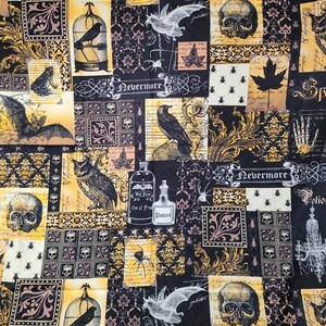 May include: A black and gold fabric with a patchwork design featuring various Halloween-themed images, including owls, skulls, bats, and ravens. The fabric also includes the words "Nevermore" and "Spells".