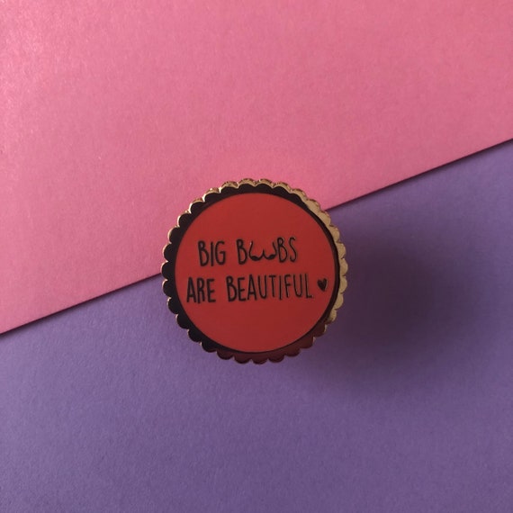 Big Boobs Are Beautiful Pin Badge Boobs Enamel Pin Funny Pin for Her Breast  Awareness Pin Tits Pin Badge Bridesmaid Gift Gift for Her -  Canada