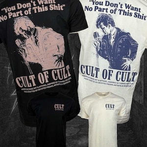 Puede incluir: Cuatro camisetas, dos negras y dos color hueso, con el gráfico de una persona cantando ante un micrófono. El texto dice: You Don't Want No Part of This Shit, CULT OF CULT y CULT WYOMING. Las camisetas muestran ilustraciones detalladas y letras grandes.